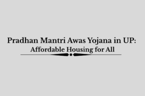 Pradhan Mantri Awas Yojana in UP