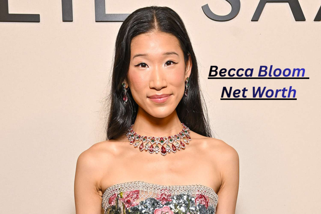 Becca Bloom Net Worth