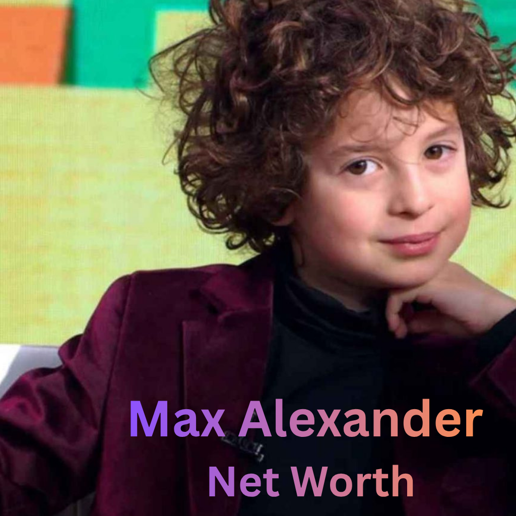 Max Alexander Net Worth